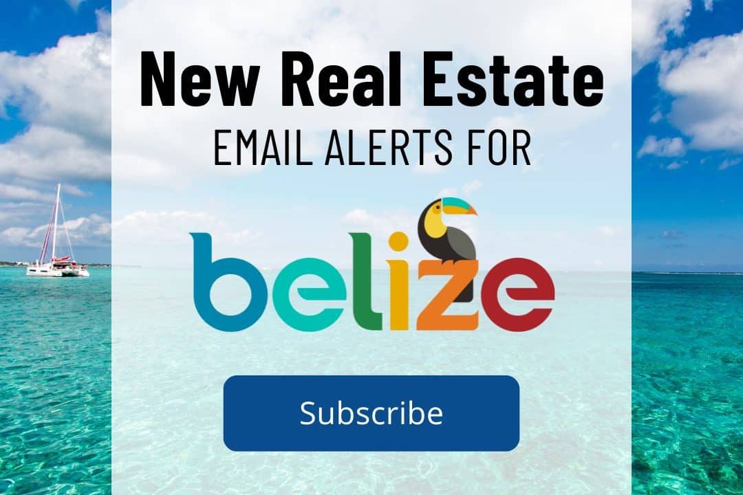 New Real Estate Email Alerts for Belize