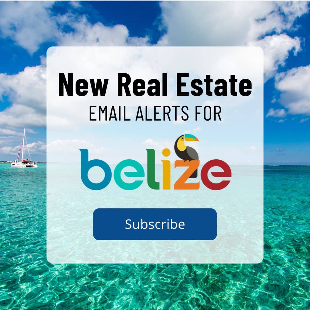 New Real Estate Email Alerts for Belize